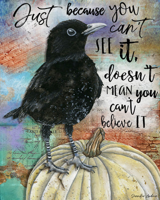 Believe It Bird Art Print