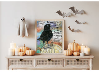 Believe It Bird Art Print