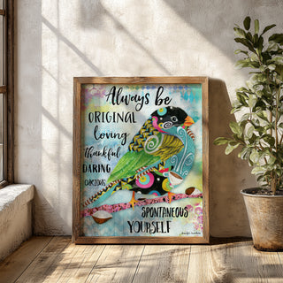 Be Yourself Bird Art Print