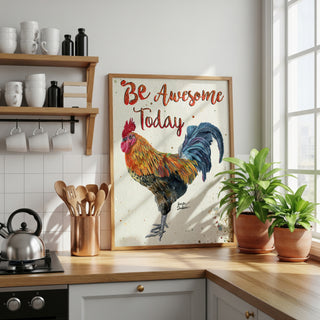 Be Awesome Rooster Art Print - Farmhouse Chicken Bird