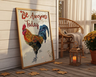 Be Awesome Rooster Art Print - Farmhouse Chicken Bird