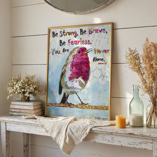 Be Brave Bird Art Print