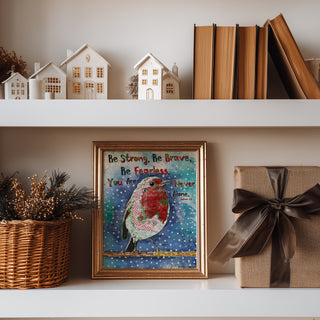 Be Brave Christmas Bird Art Print