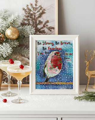 Be Brave Christmas Bird Art Print