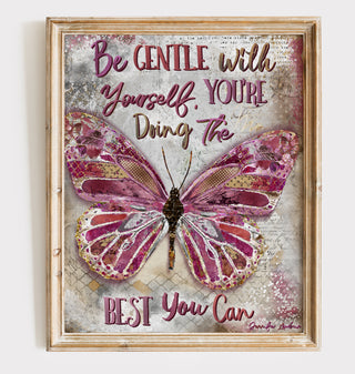 Be Gentle Butterfly Art Print
