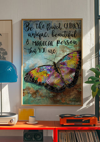 Be The Flawed Butterfly Art Print