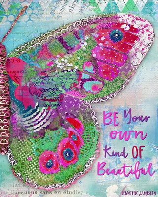 Your Own Kind Of Beautiful Butterfly Art Print