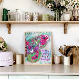 Your Own Kind Of Beautiful Butterfly Art Print