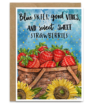 Good Vibes & Sweet Strawberries Greeting Card - Summer Sunflowers