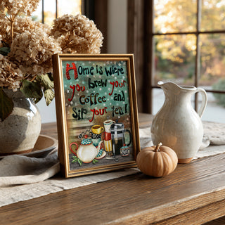 Brew Home Art Print - Coffee & Tea Quote Decor