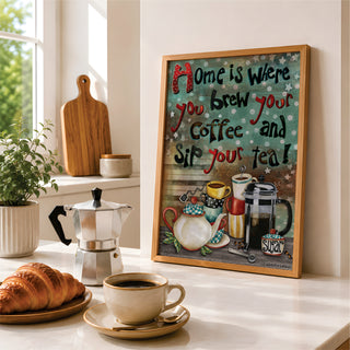 Brew Home Art Print - Coffee & Tea Quote Decor