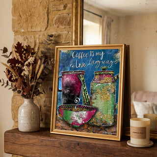 Love Language Coffee Art Print - Humor Quote