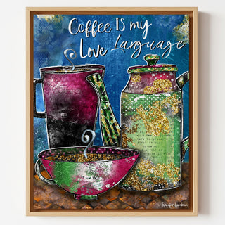 Love Language Coffee Art Print - Humor Quote