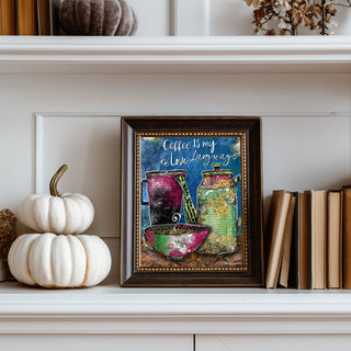 Love Language Coffee Art Print - Humor Quote