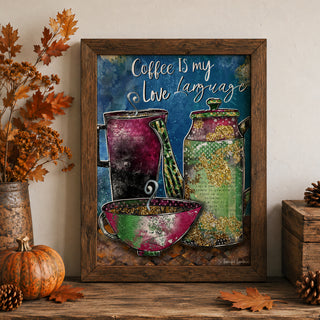 Love Language Coffee Art Print - Humor Quote