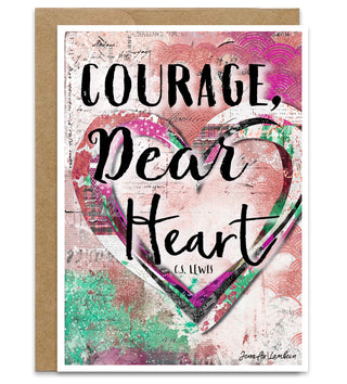 Courage, Dear Heart Greeting Card - Pink Version