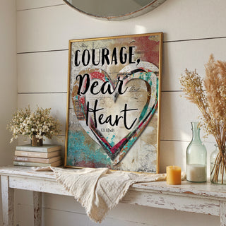 Courage, Dear Heart Art Print