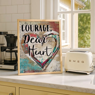 Courage, Dear Heart Art Print