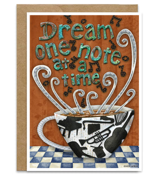 Dream Note Coffee Greeting Card - Positive Music Quote Art