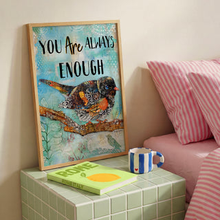 You Are Enough Bird Art Print - Positive Quote - Spring Summer Fall