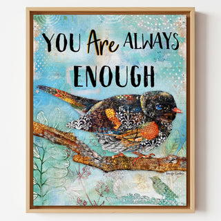 You Are Enough Bird Art Print - Positive Quote - Spring Summer Fall