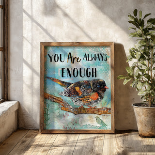 You Are Enough Bird Art Print - Positive Quote - Spring Summer Fall