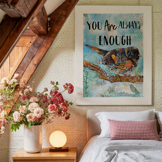 You Are Enough Bird Art Print - Positive Quote - Spring Summer Fall