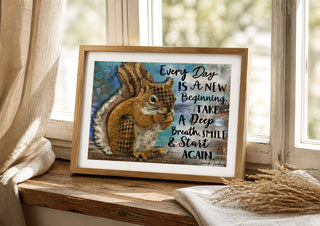 New Beginning Squirrel Art Print - Positive Quote Rustic Nature