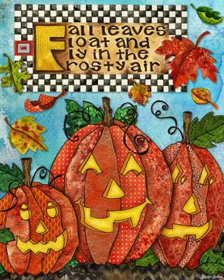 Fall Leaves Pumpkins Art Print - Cute Halloween Positive Quote