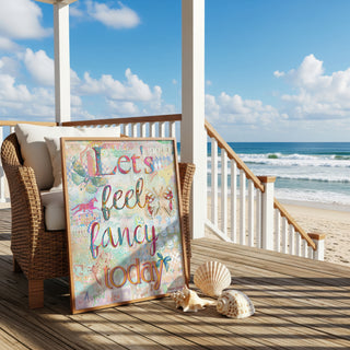 Let's Feel Fancy Art Print