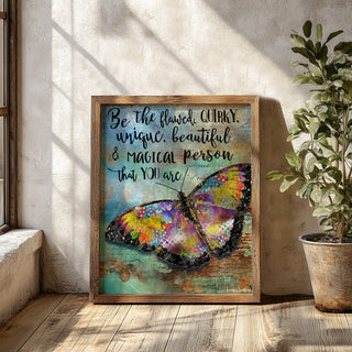 Be The Flawed Butterfly Art Print