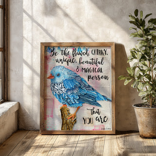 Be The Flawed Blue Bird Art Print