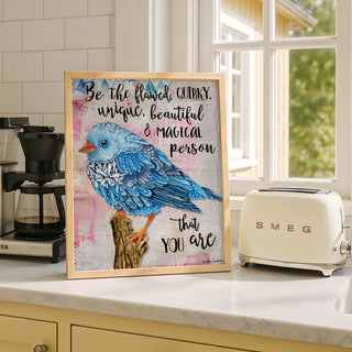 Be The Flawed Blue Bird Art Print