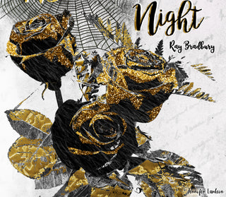 Flowers Bloom - Black & Gold Halloween Roses Quote