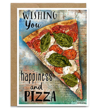 Happiness And Pizza Greeting Card