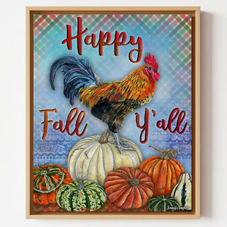 Happy Fall Y'all Art Print - Rooster Farmhouse Bird