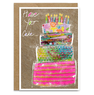 Have Your Cake Greeting Card
