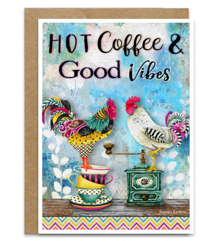 Hot Coffee & Good Vibes Greeting Card - Blank Notecard - Chicken Bird