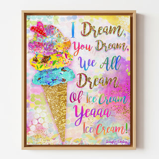 I Dream Of Ice Cream Art Print