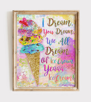 I Dream Of Ice Cream Art Print