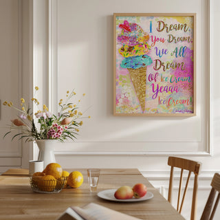 I Dream Of Ice Cream Art Print