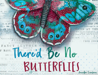 If Nothing Changed Butterfly Art Print