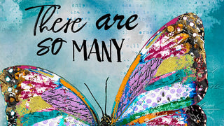 Beautiful Reasons Butterfly Art Print