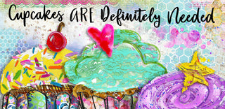 Cupcakes Are Definitely Needed Art Print