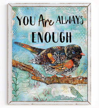 You Are Enough Bird Art Print - Positive Quote - Spring Summer Fall