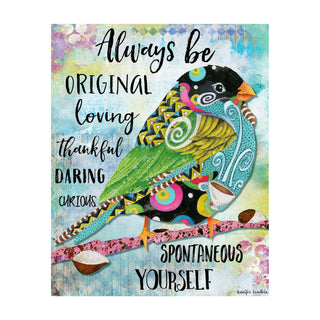 Be Yourself Bird Art Print