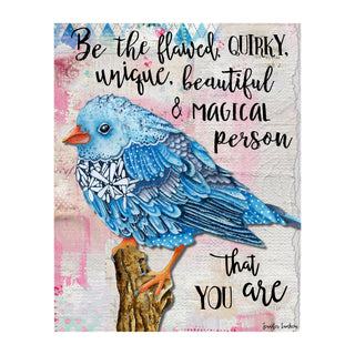 Be The Flawed Blue Bird Art Print