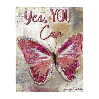Yes, You Can Butterfly Art Print