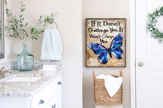 Challenge Butterfly You Art Print