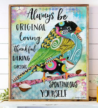 Be Yourself Bird Art Print
